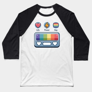 Life Power Gay Status Indicator Bar Baseball T-Shirt